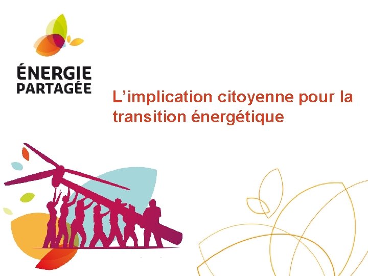 L’implication citoyenne pour la transition énergétique 