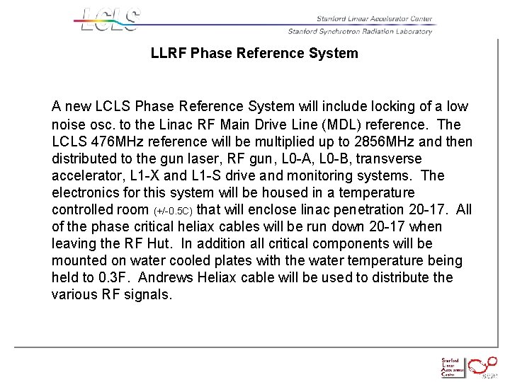 LLRF Phase Reference System A new LCLS Phase Reference System will include locking of