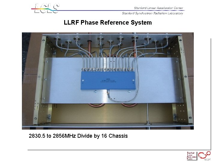 LLRF Phase Reference System 2830. 5 to 2856 MHz Divide by 16 Chassis 