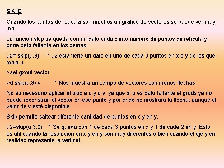 skip Cuando los puntos de retícula son muchos un gráfico de vectores se puede