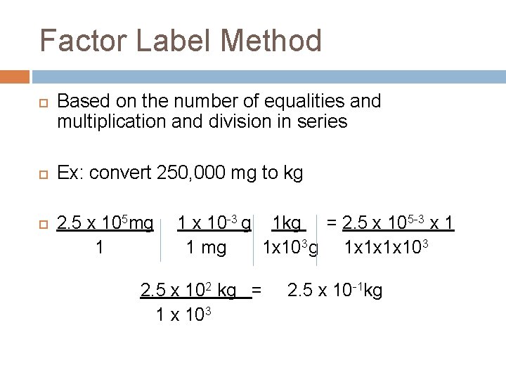 Factor Label Method Based on the number of equalities and multiplication and division in