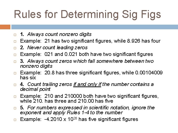 Rules for Determining Sig Figs 1. Always count nonzero digits Example: 21 has two