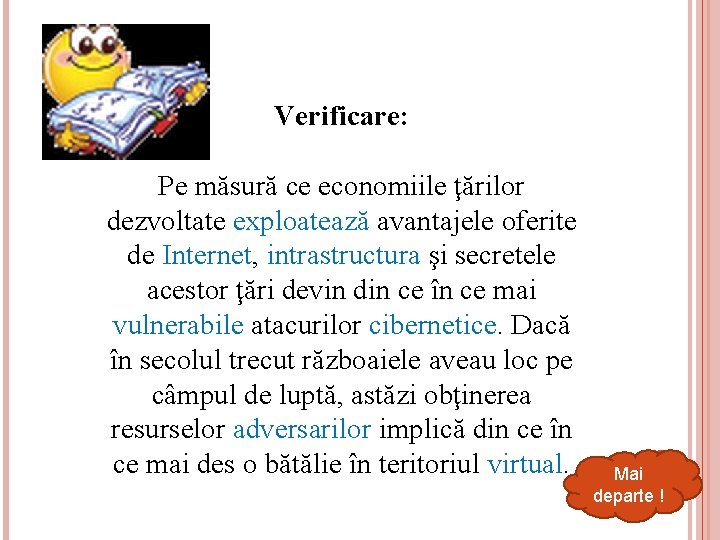 Verificare: Pe măsură ce economiile ţărilor dezvoltate exploatează avantajele oferite de Internet, intrastructura şi