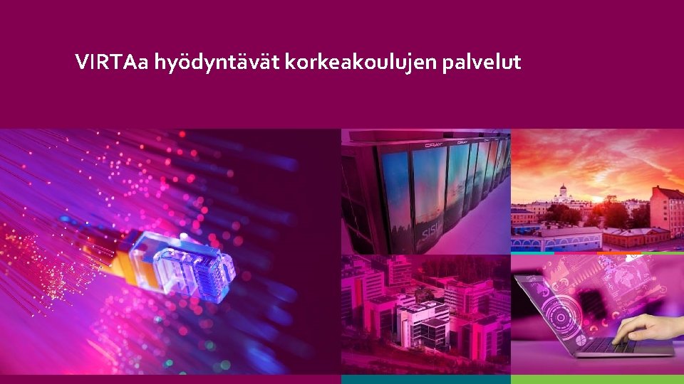 VIRTAa hyödyntävät korkeakoulujen palvelut 