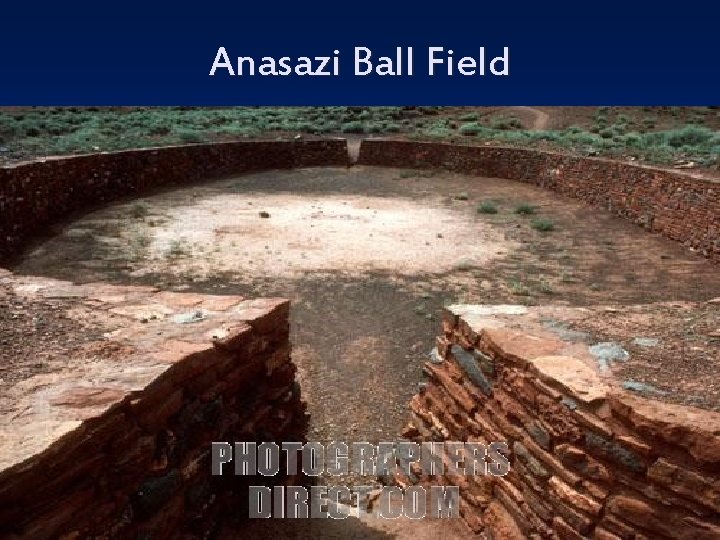 Anasazi Ball Field 