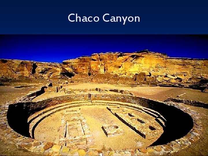 Chaco Canyon 