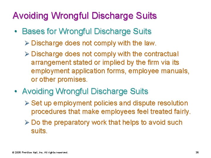 Avoiding Wrongful Discharge Suits • Bases for Wrongful Discharge Suits Ø Discharge does not