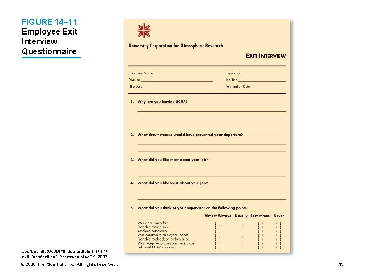 FIGURE 14– 11 Employee Exit Interview Questionnaire Source: http: //www. fin. ucar. edu/forms/HR/ exit_form/exit.