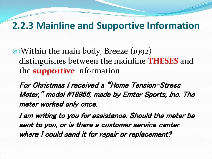 2. 2. 3 Mainline and Supportive Information Within the main body, Breeze (1992) distinguishes