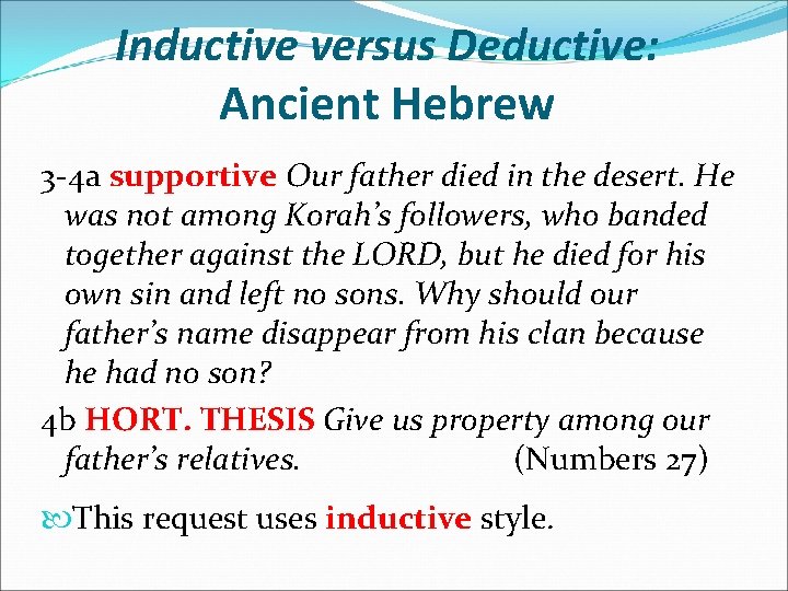 Inductive versus Deductive: Ancient Hebrew 3 -4 a supportive Our father died in the
