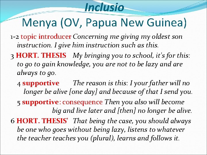 Inclusio Menya (OV, Papua New Guinea) 1 -2 topic introducer Concerning me giving my