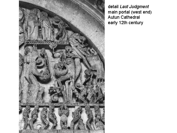 detail Last Judgment main portal (west end) Autun Cathedral early 12 th century 