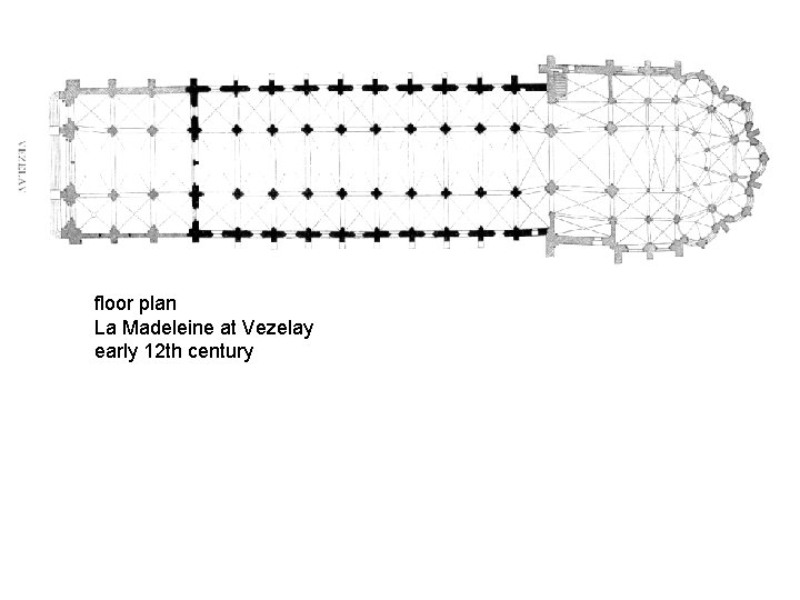floor plan La Madeleine at Vezelay early 12 th century 