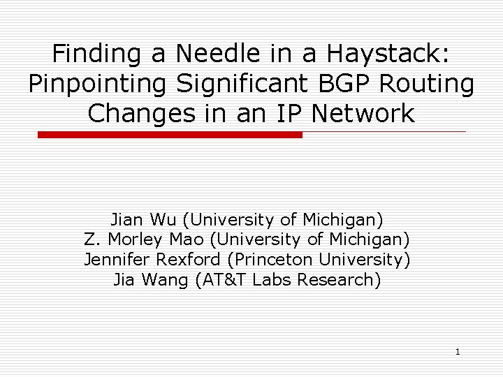 Finding a Needle in a Haystack: Pinpointing Significant BGP Routing Changes in an IP