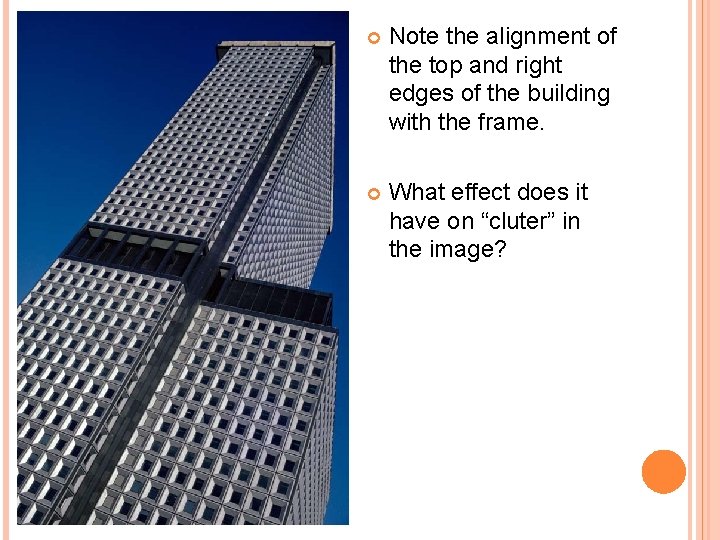  Note the alignment of the top and right edges of the building with