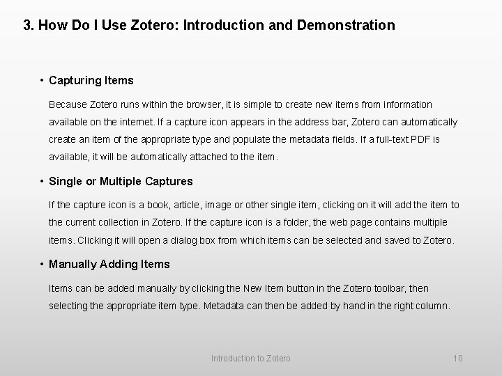 3. How Do I Use Zotero: Introduction and Demonstration • Capturing Items Because Zotero