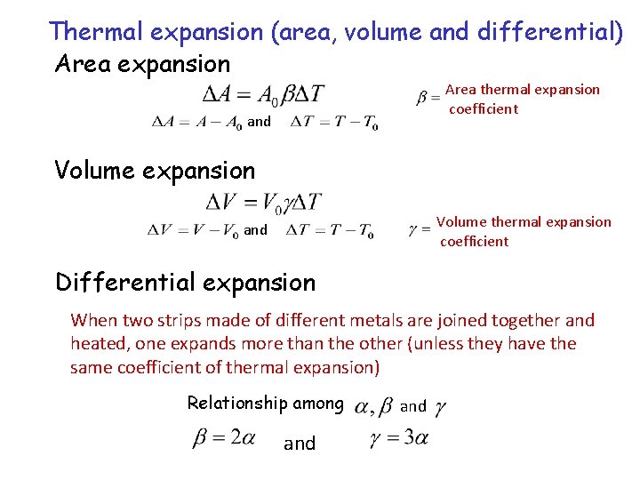 Thermal expansion (area, volume and differential) Area expansion Area thermal expansion coefficient and Volume