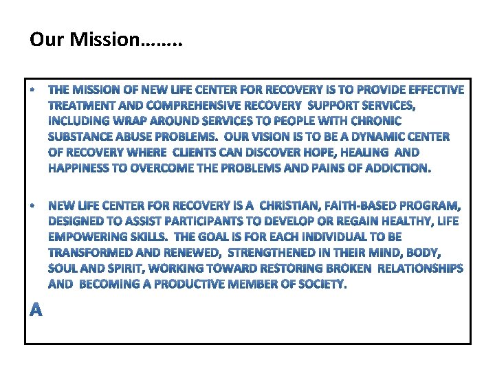 Our Mission……. . 
