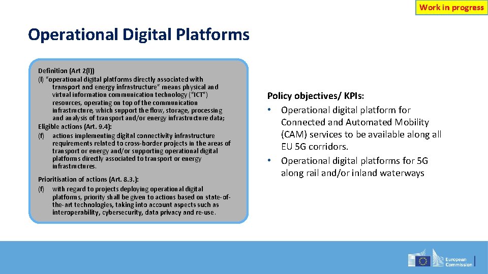 Work in progress Operational Digital Platforms Definition (Art 2(l)) (l) "operational digital platforms directly