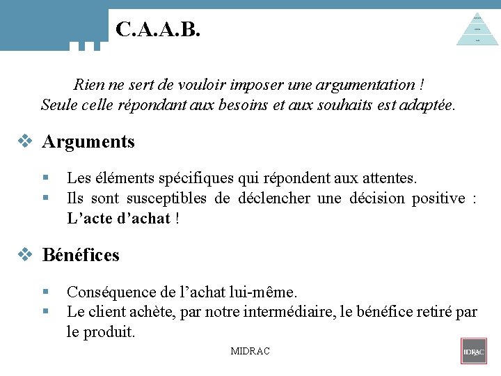 C. A. A. B. Rien ne sert de vouloir imposer une argumentation ! Seule