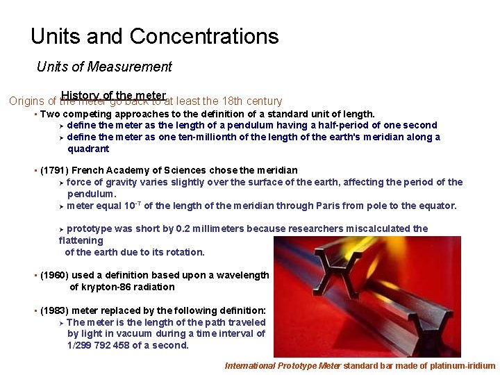 Units and Concentrations Units of Measurement History of the meter Origins of the meter Units and Concentrations Units of Measurement History of the meter Origins of the meter