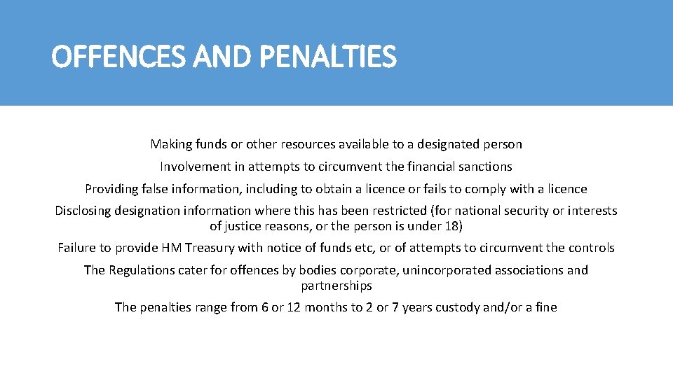 OFFENCES AND PENALTIES Making funds or other resources available to a designated person Involvement