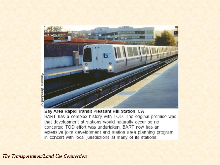 The Transportation/Land Use Connection 