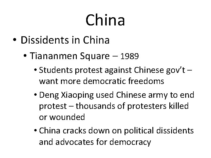 China • Dissidents in China • Tiananmen Square – 1989 • Students protest against