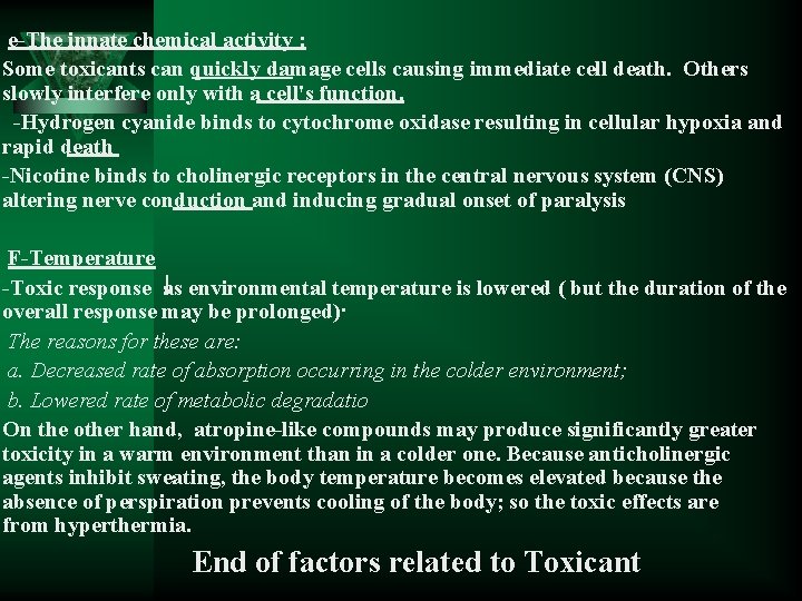 e-The innate chemical activity : Some toxicants can quickly damage cells causing immediate cell