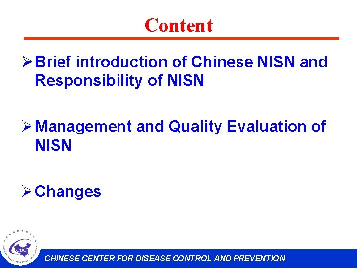 Content Ø Brief introduction of Chinese NISN and Responsibility of NISN Ø Management and