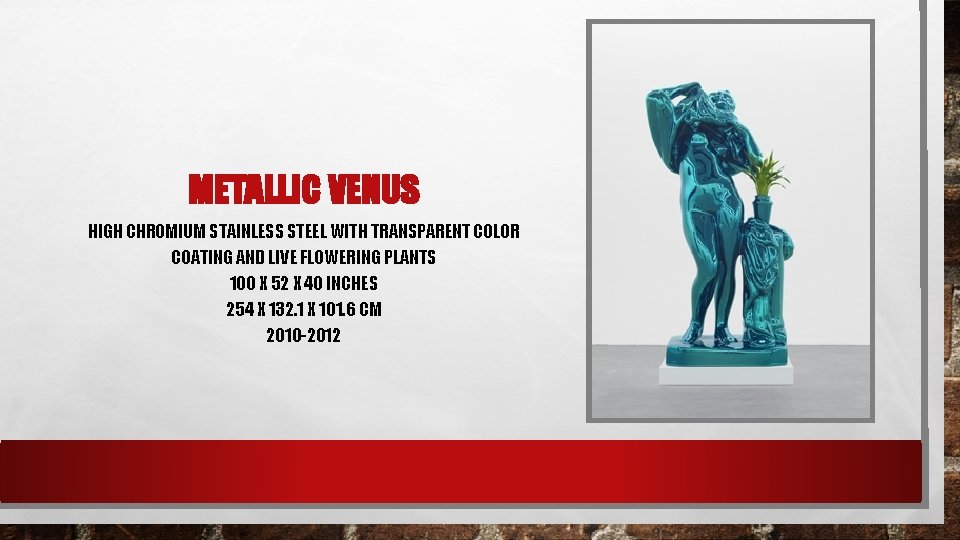 METALLIC VENUS HIGH CHROMIUM STAINLESS STEEL WITH TRANSPARENT COLOR COATING AND LIVE FLOWERING PLANTS