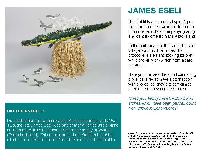 JAMES ESELI Ubirikubiri is an ancestral spirit figure from the Torres Strait in the JAMES ESELI Ubirikubiri is an ancestral spirit figure from the Torres Strait in the