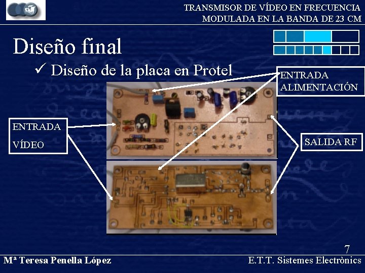 TRANSMISOR DE VÍDEO EN FRECUENCIA MODULADA EN LA BANDA DE 23 CM Diseño final