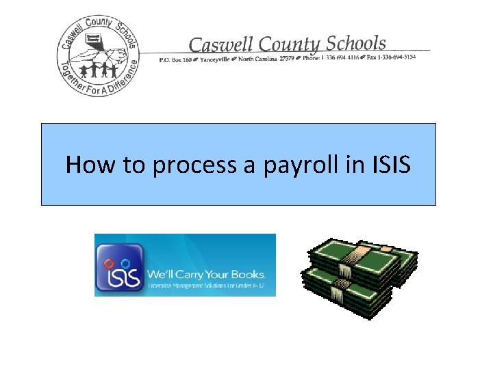 How to process a payroll in ISIS 