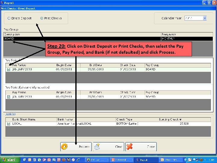 Step 20: Click on Direct Deposit or Print Checks, then select the Pay Group,