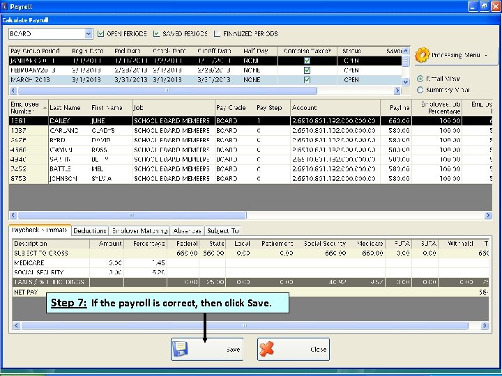 Step 7: If the payroll is correct, then click Save. 