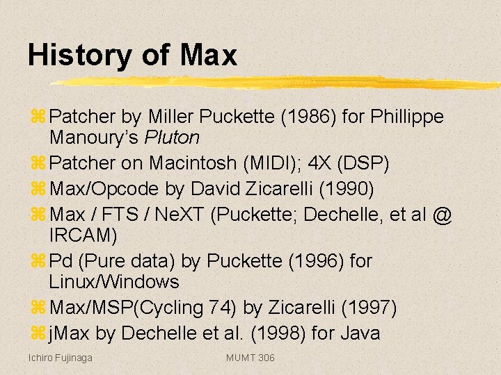 History of Max z Patcher by Miller Puckette (1986) for Phillippe Manoury’s Pluton z