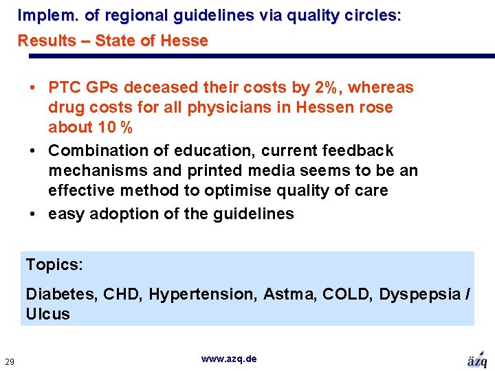 Implem. of regional guidelines via quality circles: Results – State of Hesse • PTC
