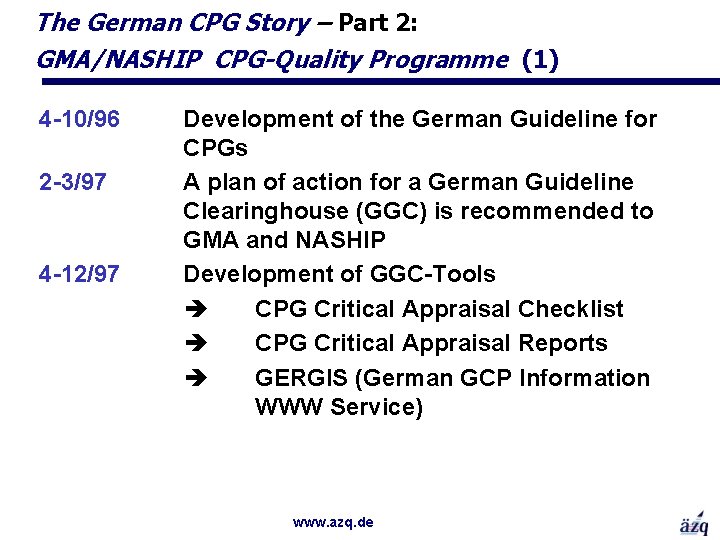 The German CPG Story – Part 2: GMA/NASHIP CPG-Quality Programme (1) 4 -10/96 2