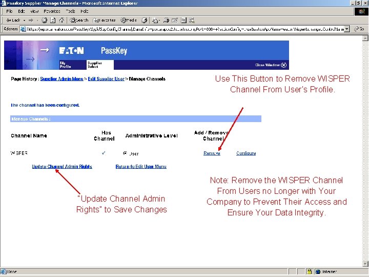 Use This Button to Remove WISPER Channel From User’s Profile. “Update Channel Admin Rights”