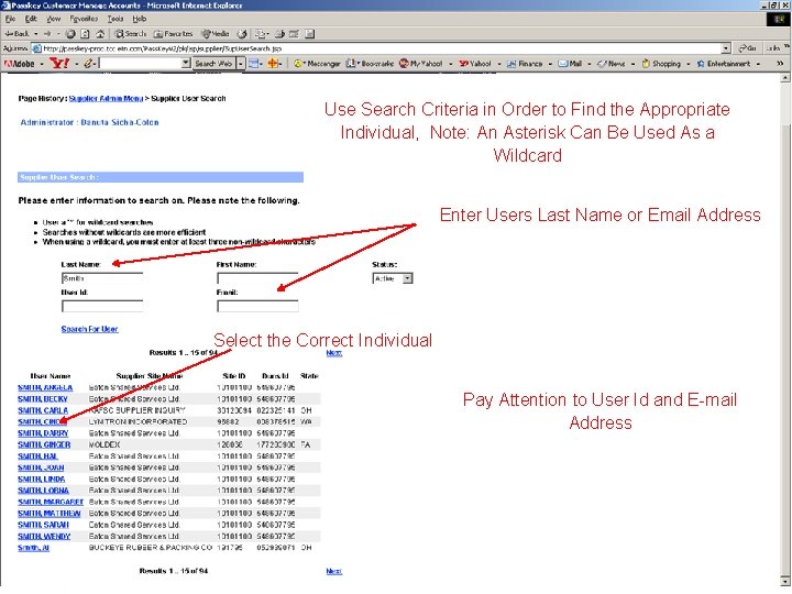 Use Search Criteria in Order to Find the Appropriate Individual, Note: An Asterisk Can