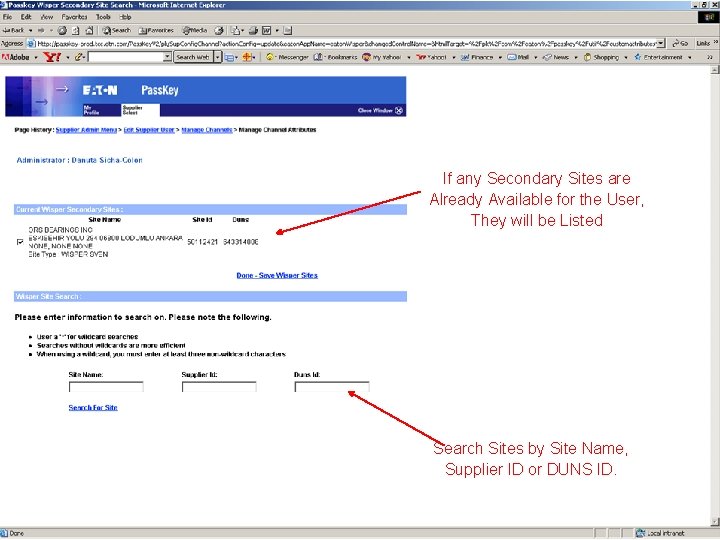 If any Secondary Sites are Already Available for the User, They will be Listed