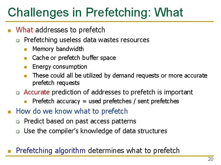 18 447 Computer Architecture Lecture 27 Prefetching Prof