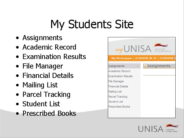 My Students Site • • • Assignments Academic Record Examination Results File Manager Financial My Students Site • • • Assignments Academic Record Examination Results File Manager Financial