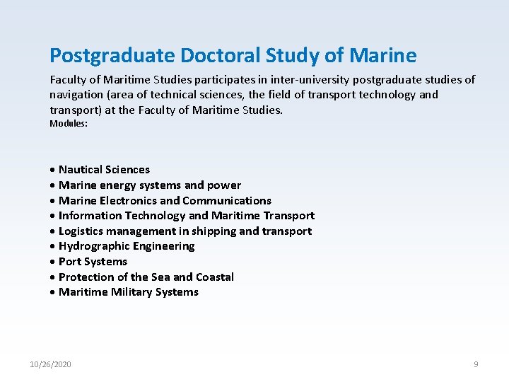 Postgraduate Doctoral Study of Marine Faculty of Maritime Studies participates in inter-university postgraduate studies