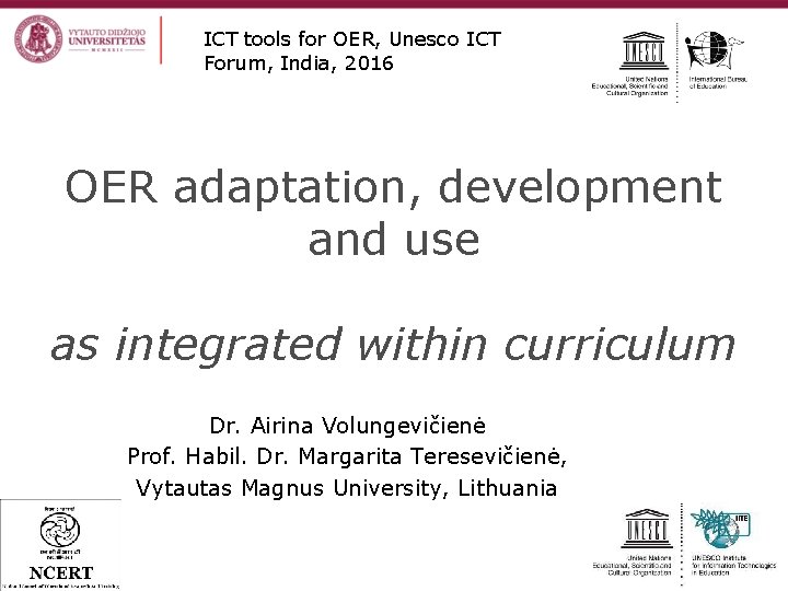 ICT tools for OER, Unesco ICT Forum, India, 2016 OER adaptation, development and use