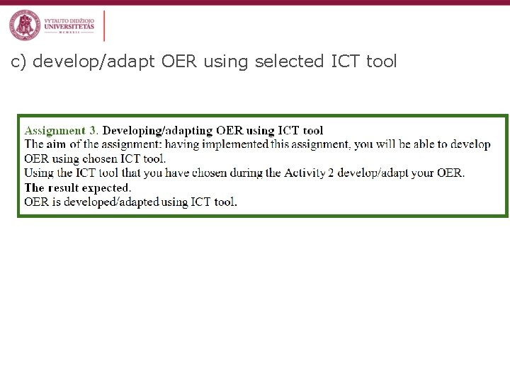 c) develop/adapt OER using selected ICT tool 