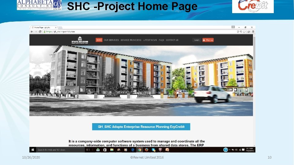 SHC -Project Home Page 10/26/2020 ©Revnet Limited 2016 10 SHC -Project Home Page 10/26/2020 ©Revnet Limited 2016 10