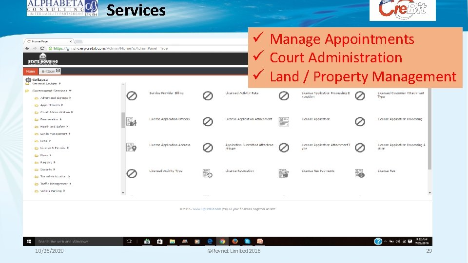 Services ü Manage Appointments ü Court Administration ü Land / Property Management 10/26/2020 ©Revnet Services ü Manage Appointments ü Court Administration ü Land / Property Management 10/26/2020 ©Revnet