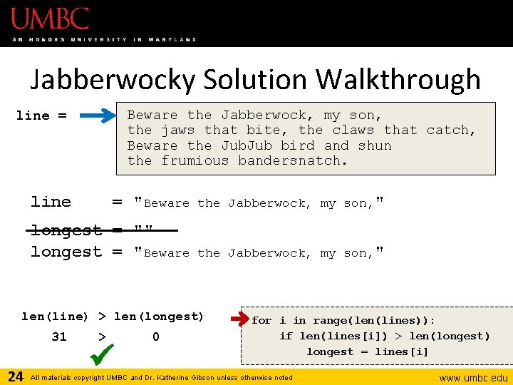 Jabberwocky Solution Walkthrough Beware the Jabberwock, my son, the jaws that bite, the claws